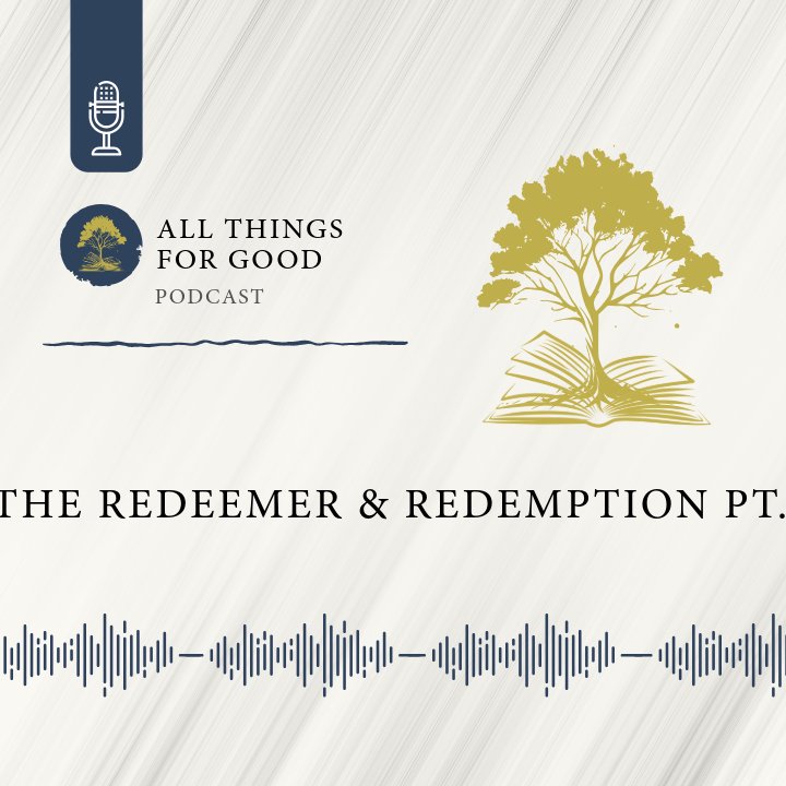 The Redeemer & Redemption Pt. 2 | Ep 26