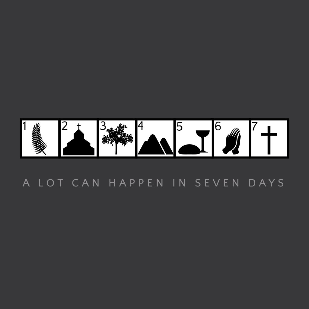Seven Days // Triumphal Entry