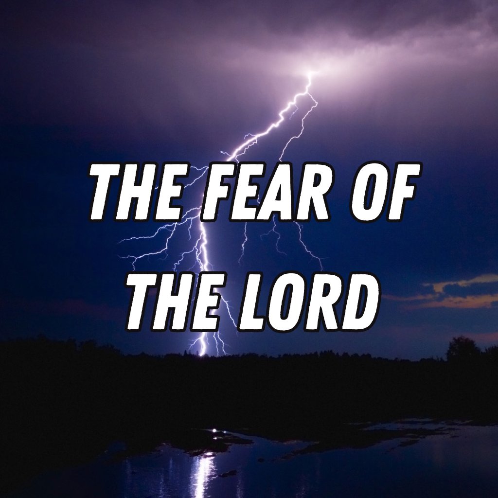 The Fear of the Lord
