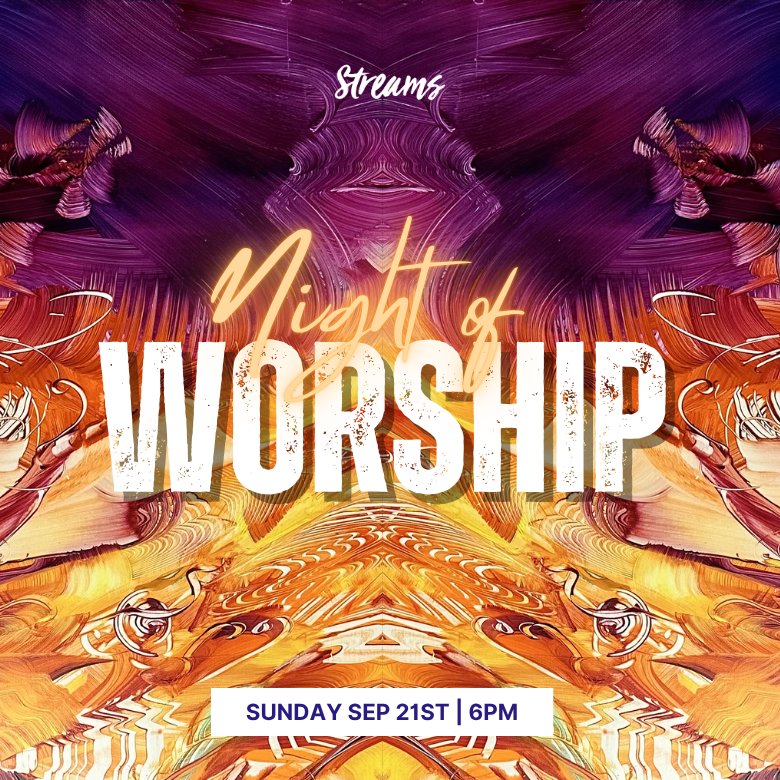 Night of Worship | Streams Church | episode artwork
