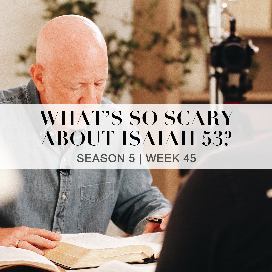 Week 46: What’s so scary about Isaiah 53? episode artwork