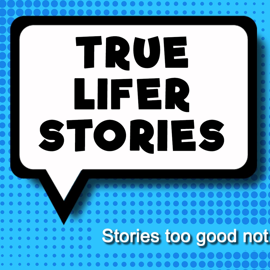True Lifer Stories 08-18-19 episode artwork
