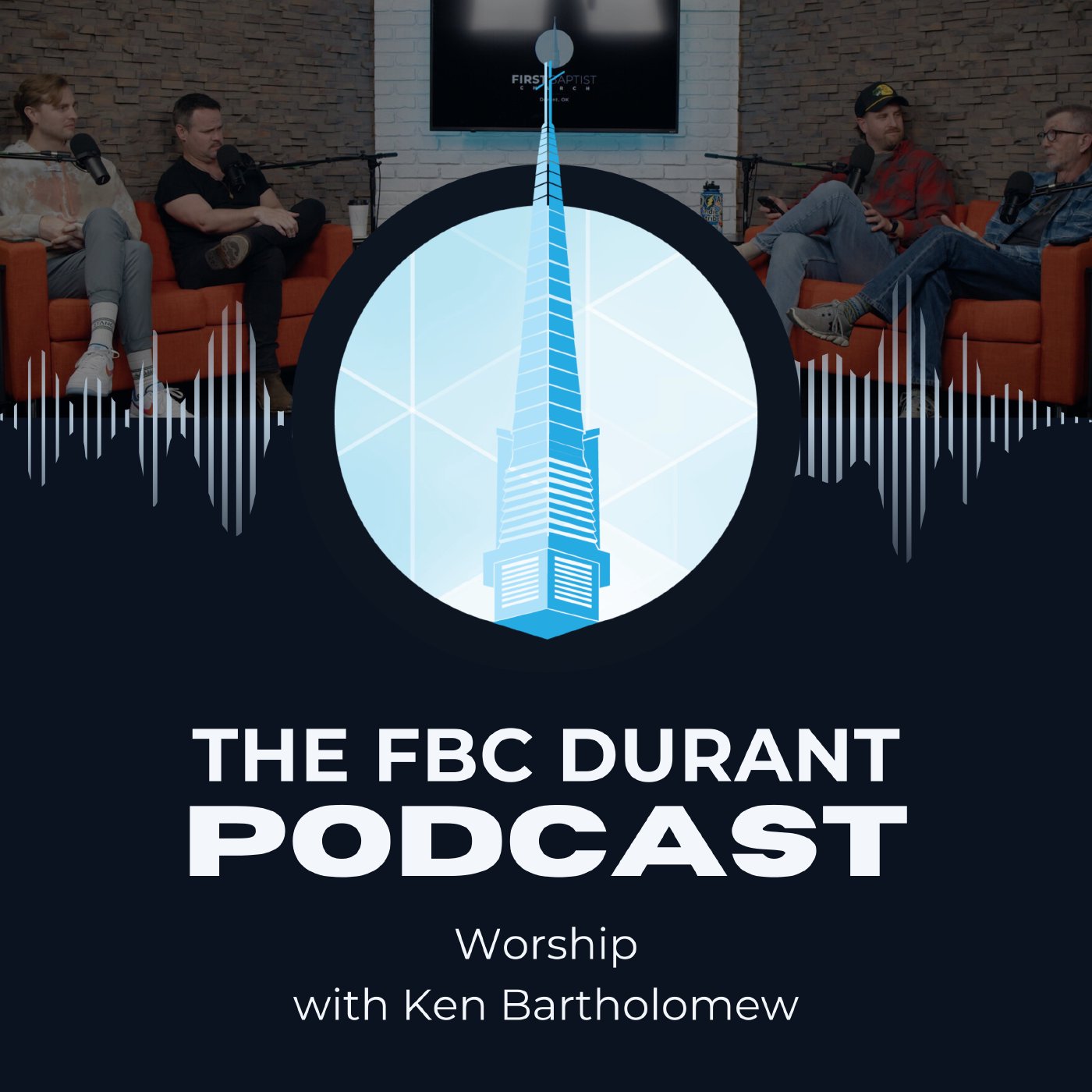 The FBC Durant Podcast