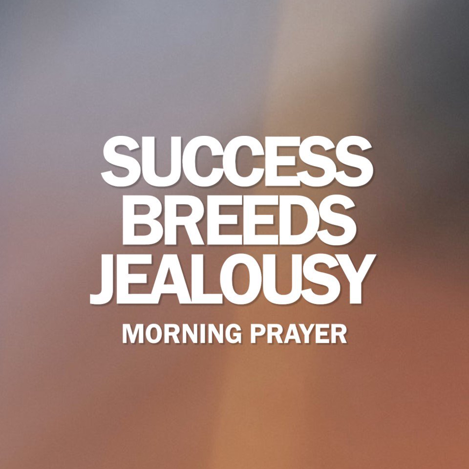 Success Breeds Jealousy