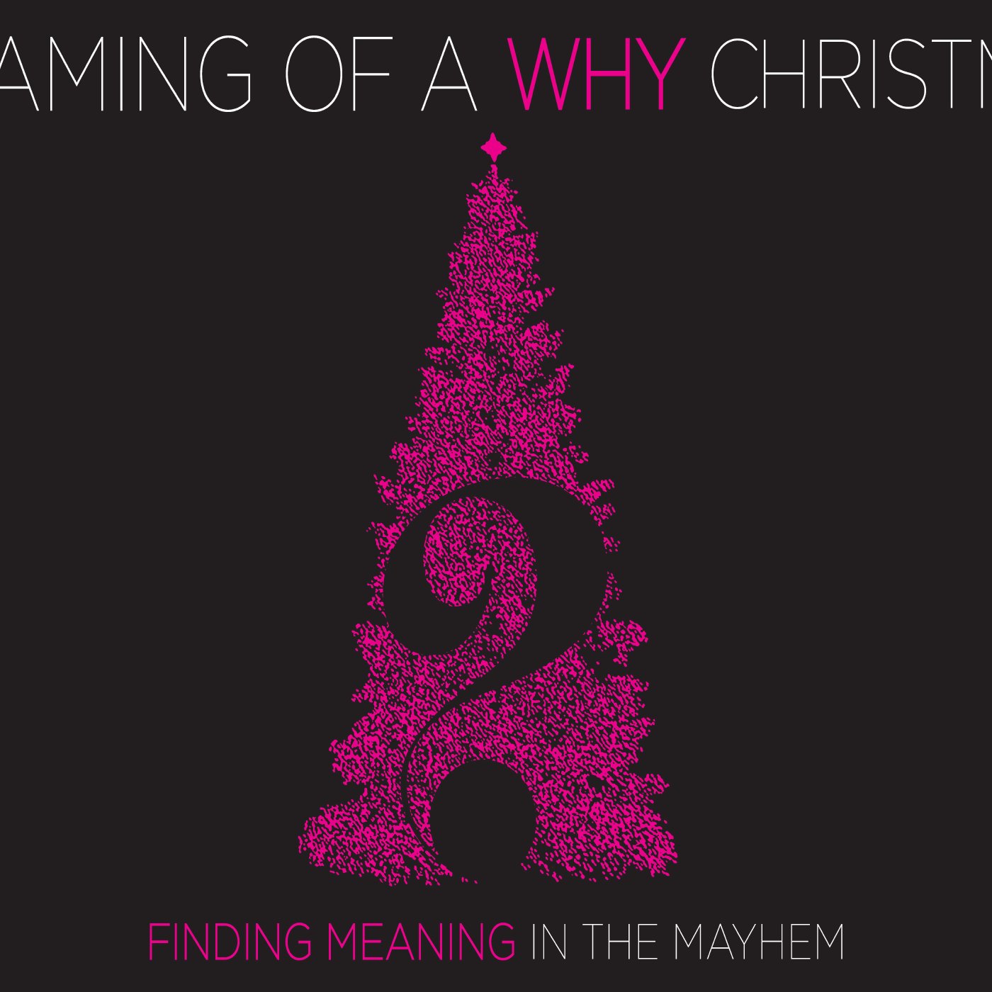 Why Christmas? Week 1