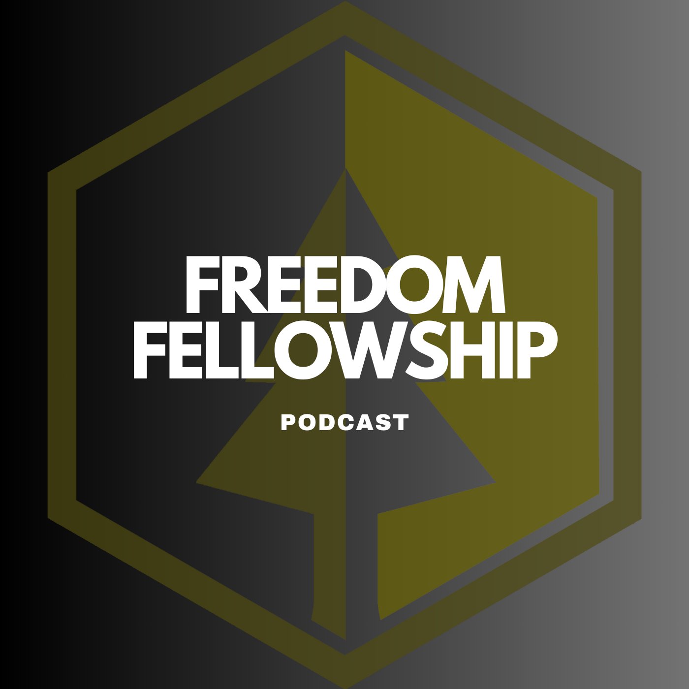 Freedom Fellowship Podcast