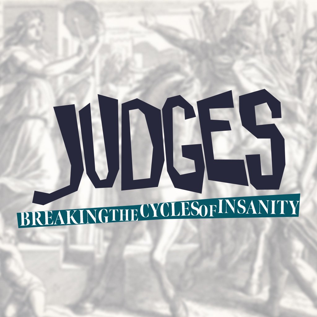 Judges 13 - "The Birth of a Deliverer"