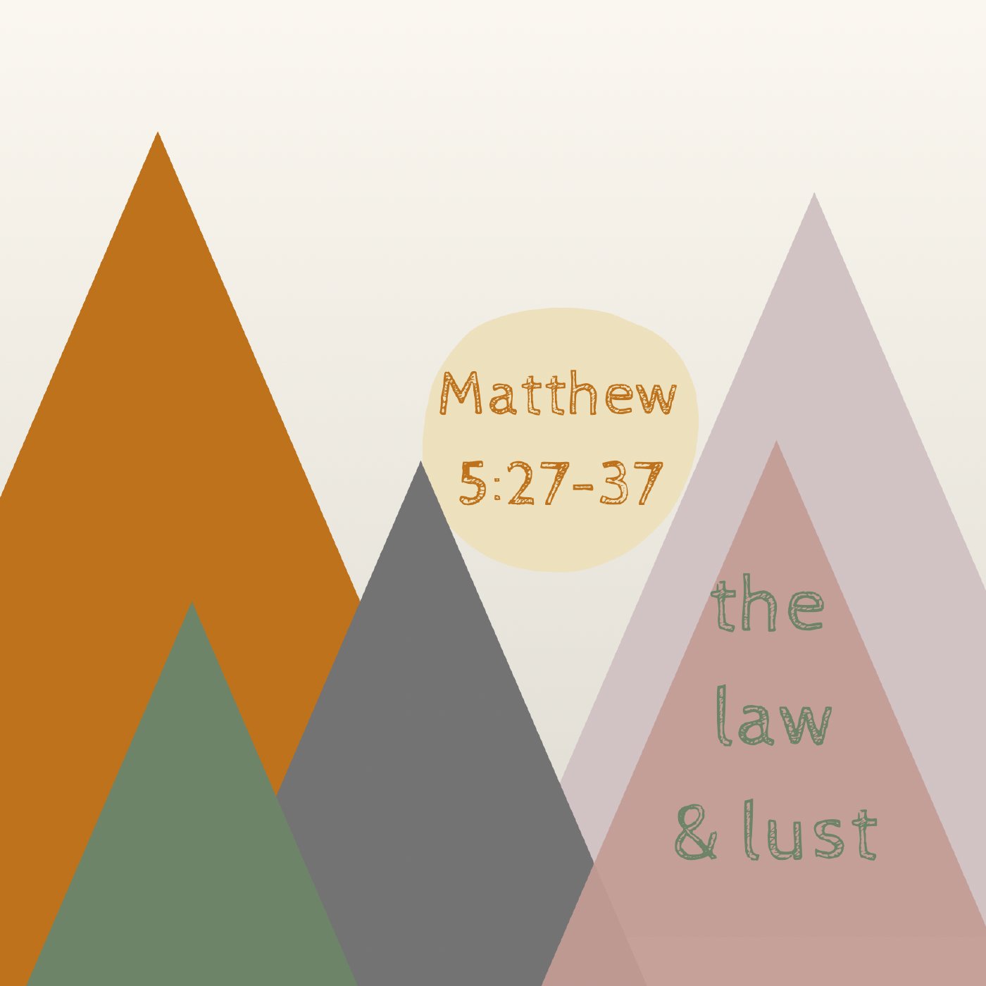 "The Law & Lust" - Matthew 5:27-37 episode artwork