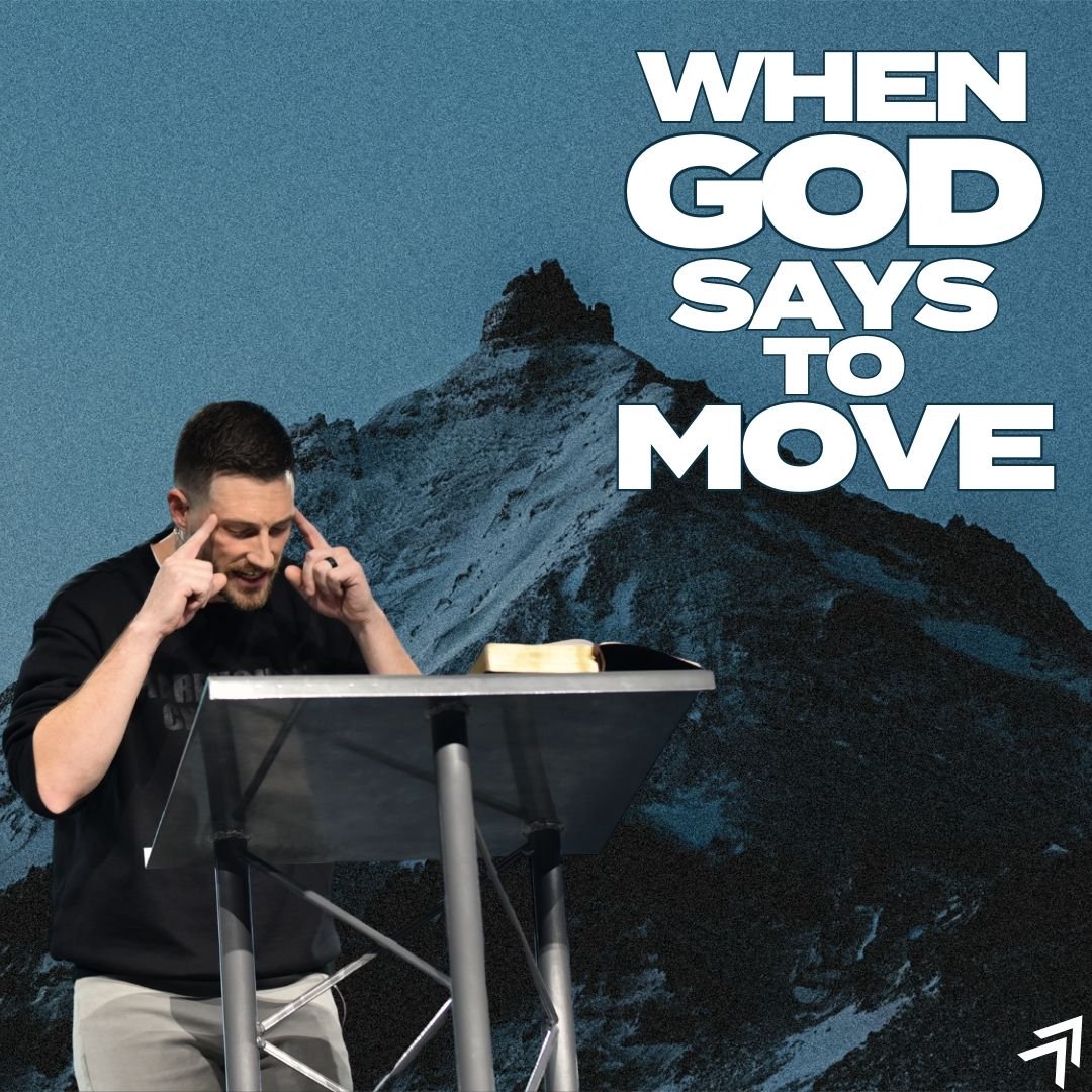 When God Says To Move