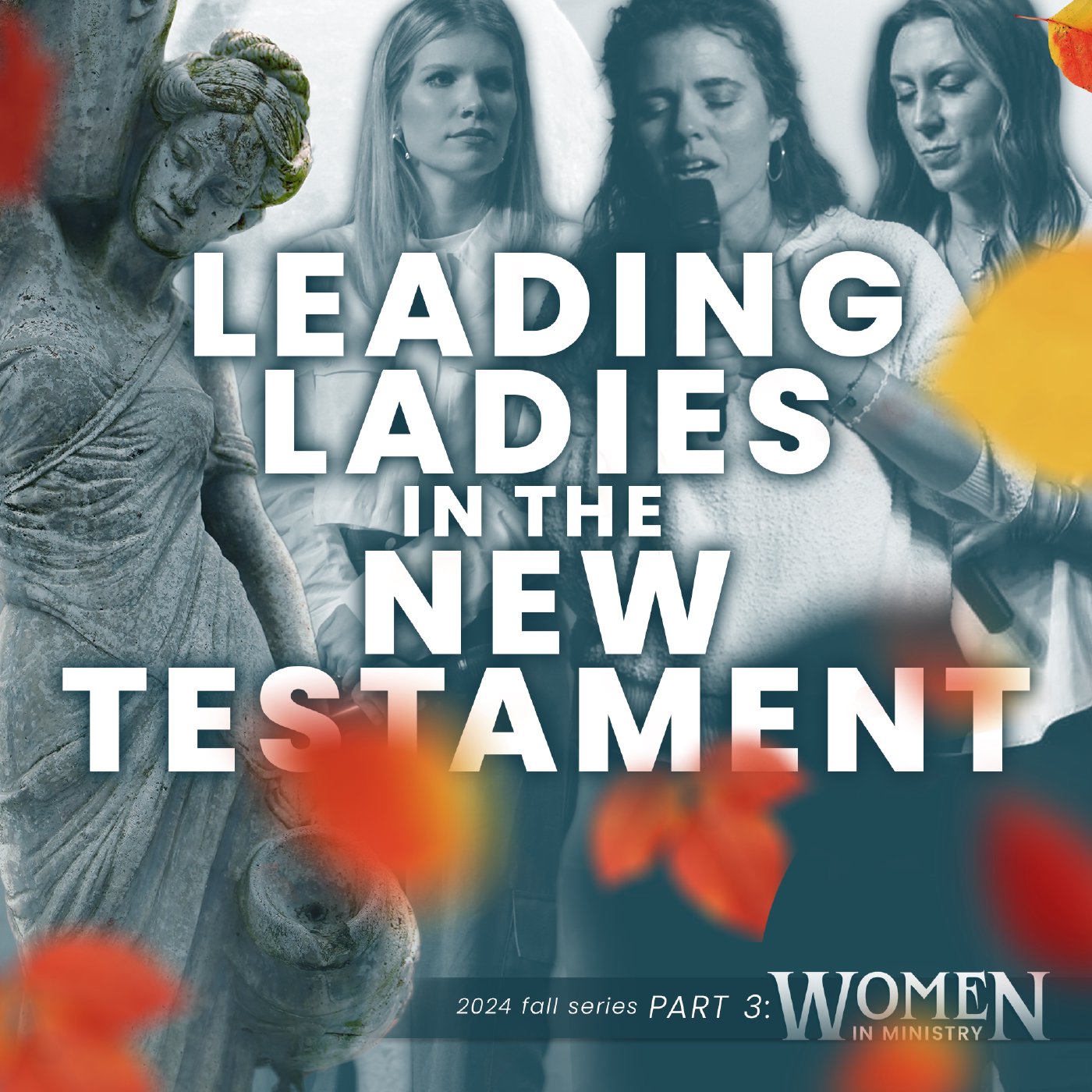 Leading Ladies In The New Testament