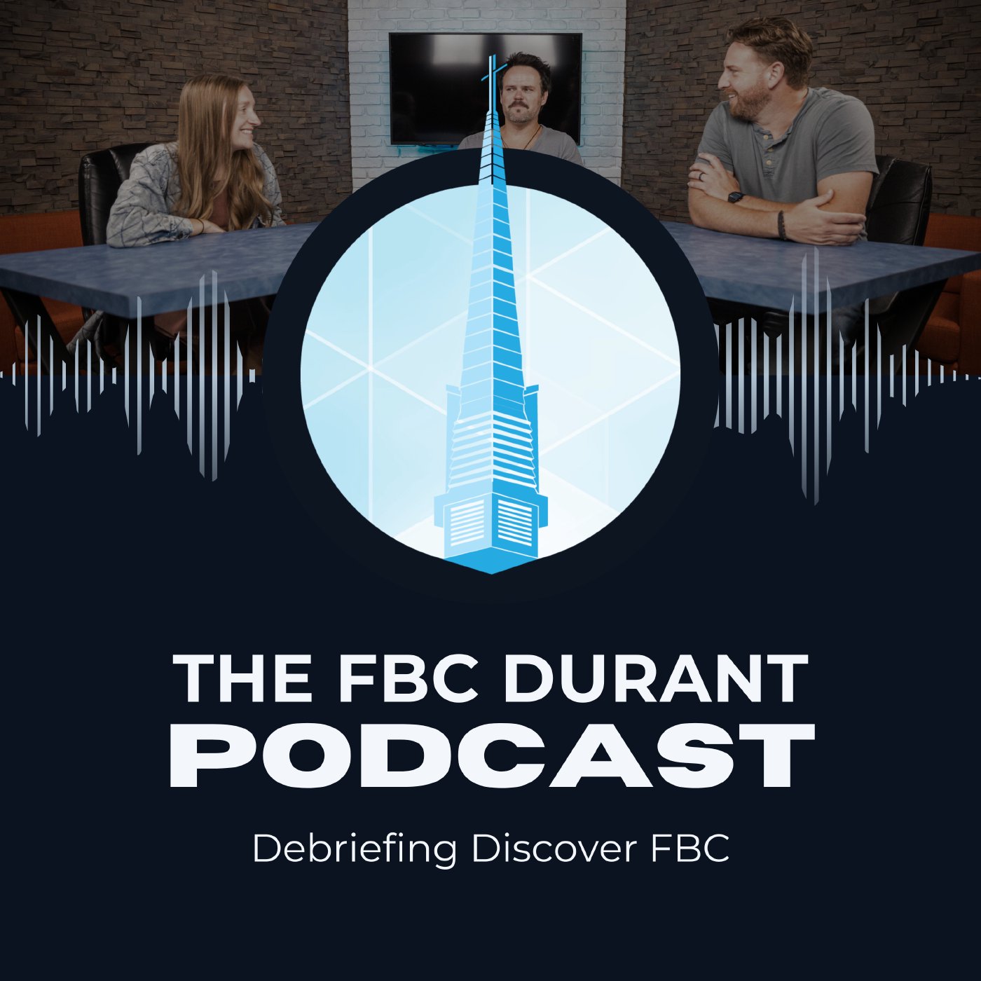 The FBC Durant Podcast