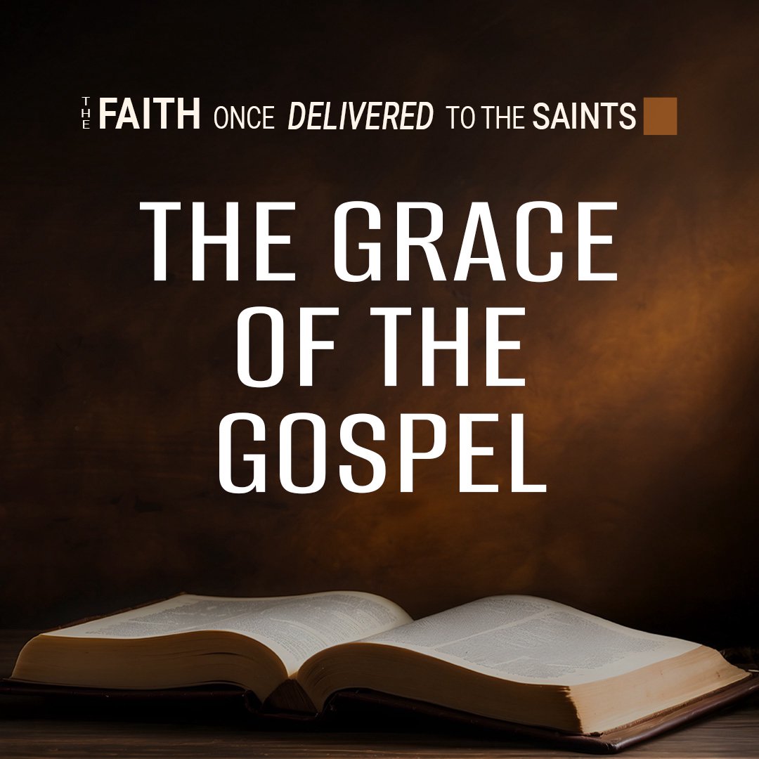 The Grace of the Gospel