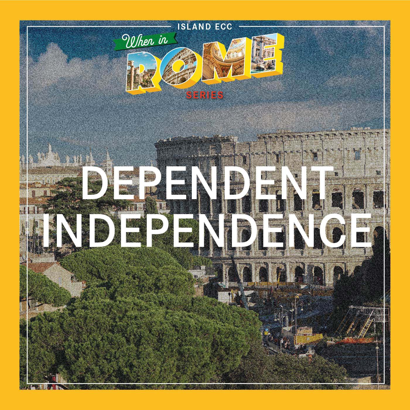 When in Rome: Dependent Independence episode artwork