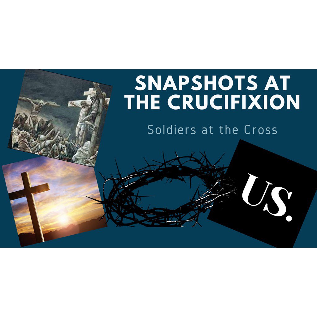 Sermon 03-14-21: Soldiers at the Cross episode artwork