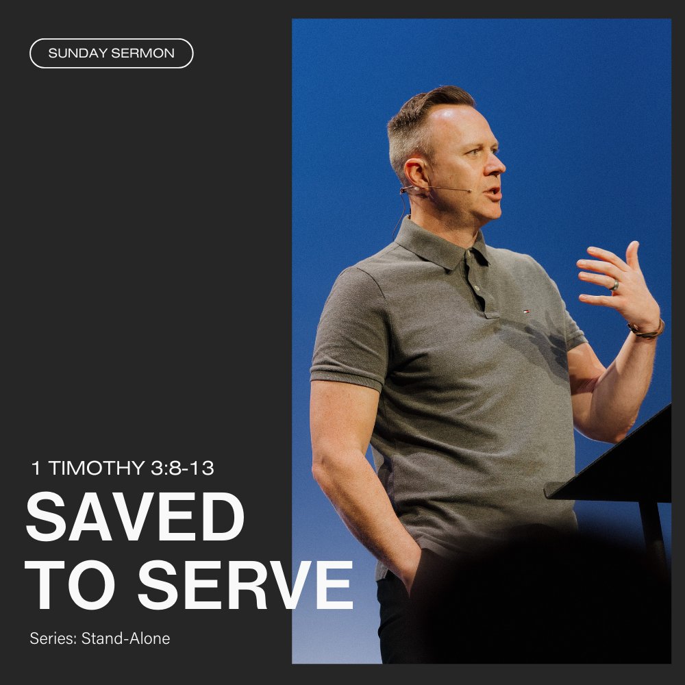 Saved to Serve