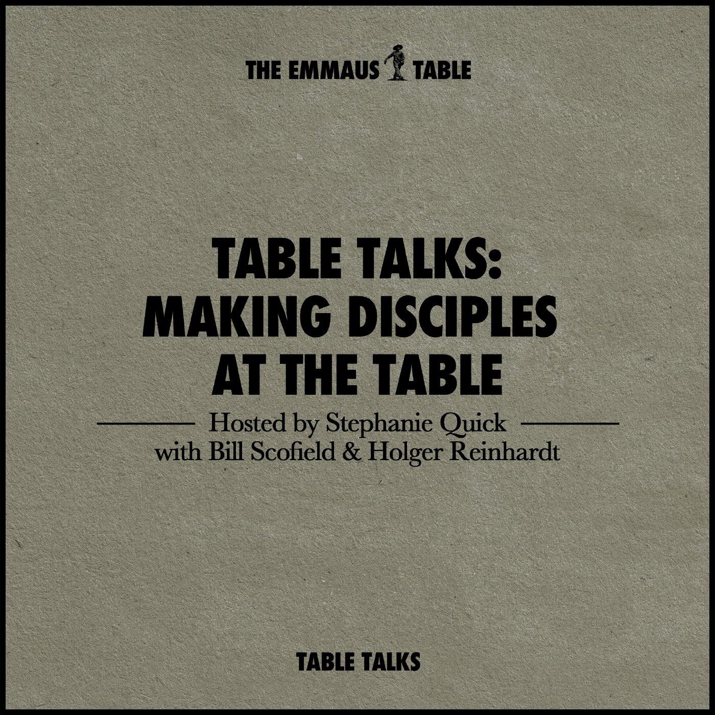 TABLE TALKS