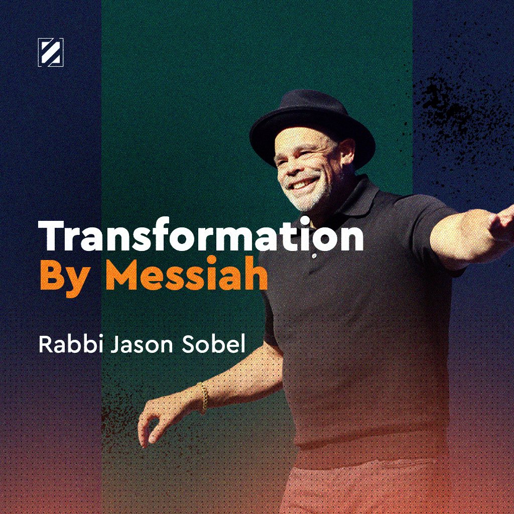Transformed by Messiah | Summer Heat | Rabbi Jason Sobel