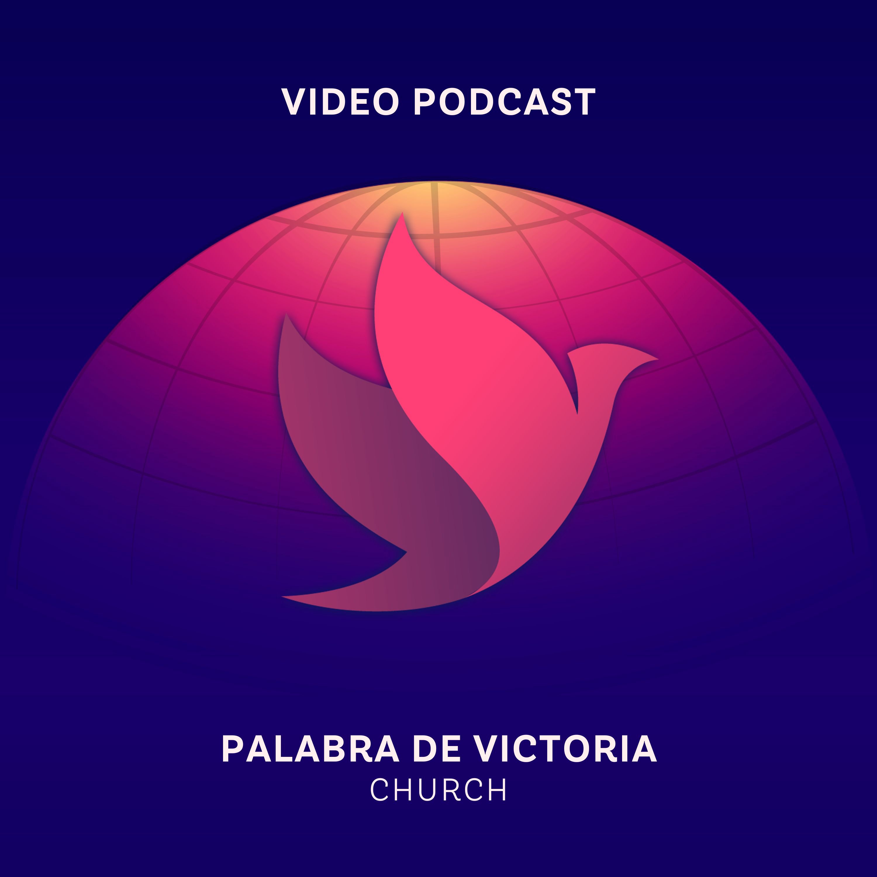 Palabra De Victoria Video Podcast