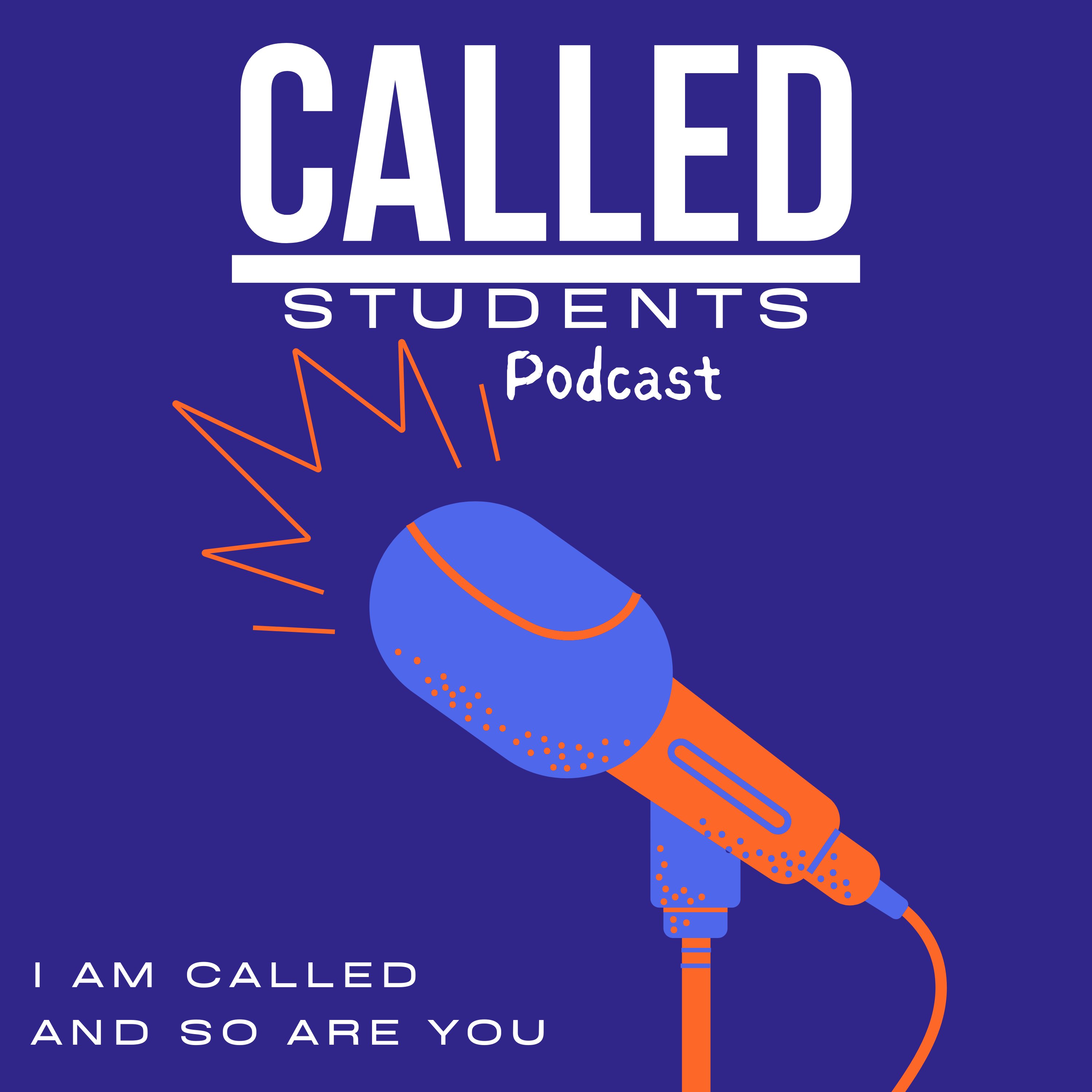Called Students Podcast