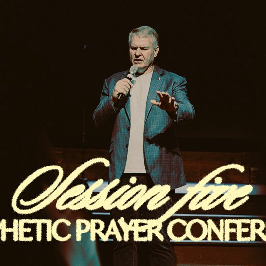 2025 Prophetic Prayer Conference | Session Five (Guest Speaker Didier Tison)