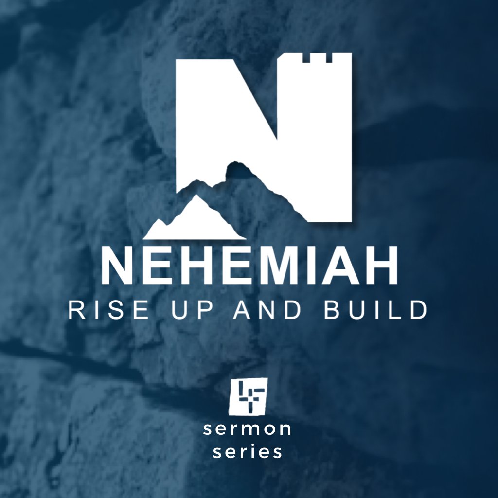 Nehemiah: Week 1
