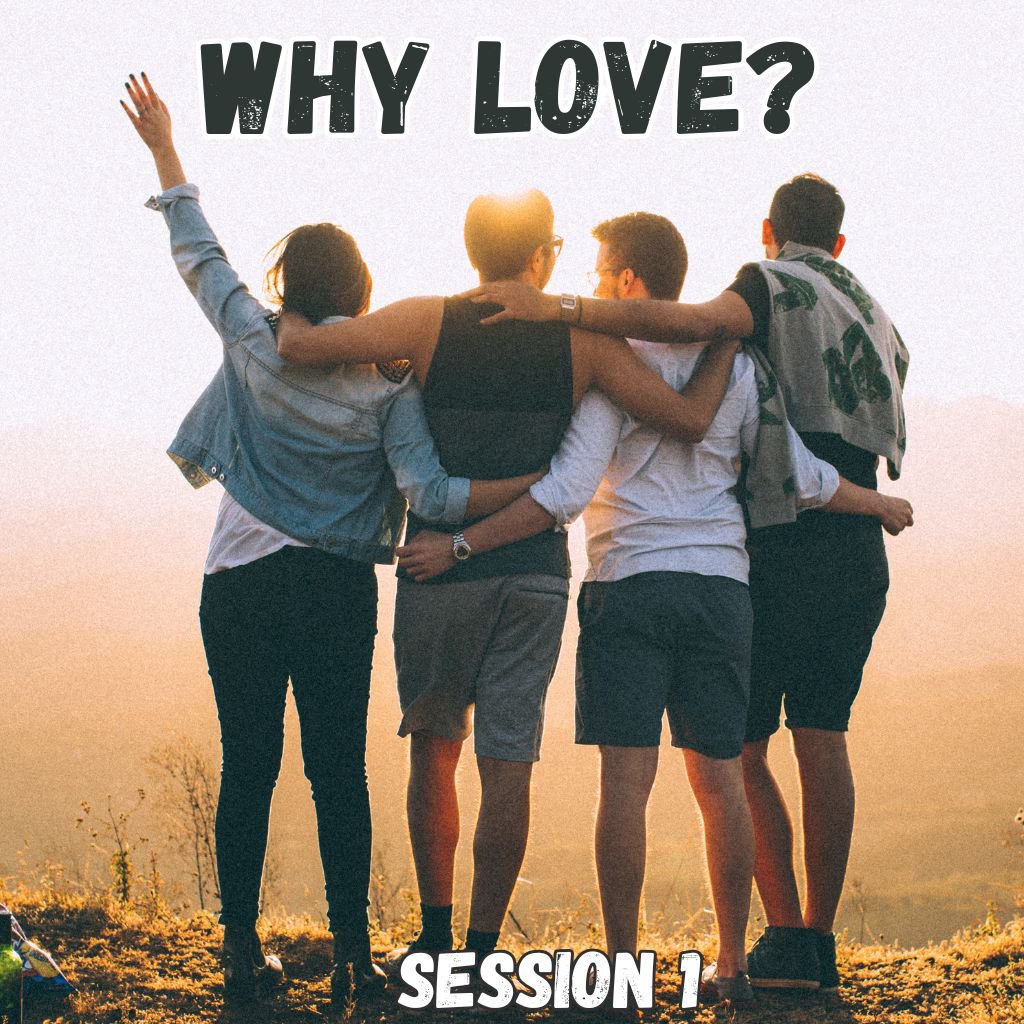 Why Love? / Love of God // Session 1 episode artwork