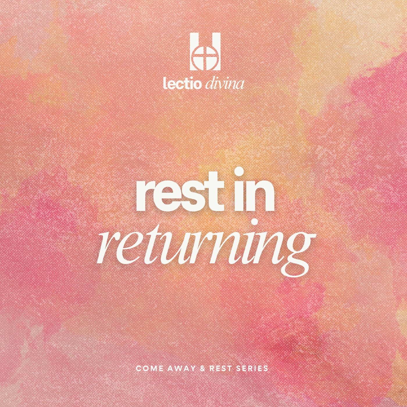 Rest In Returning episode artwork