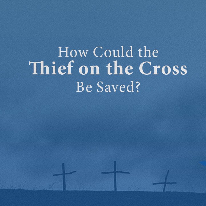 How Could the Thief on the Cross Be Saved? episode artwork