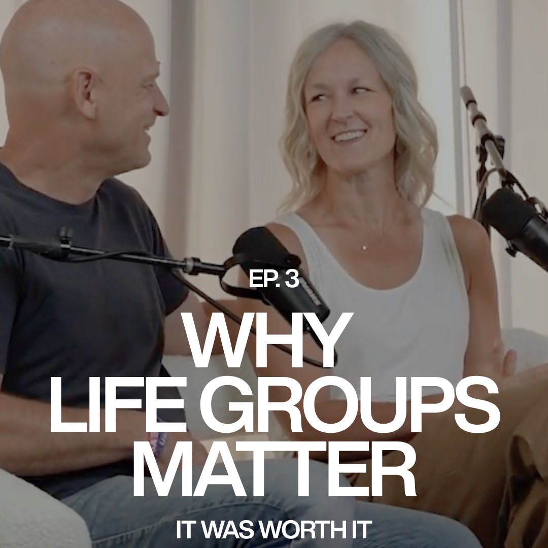 Why Life Groups Matter | Episode 3 — It Was Worth It episode artwork