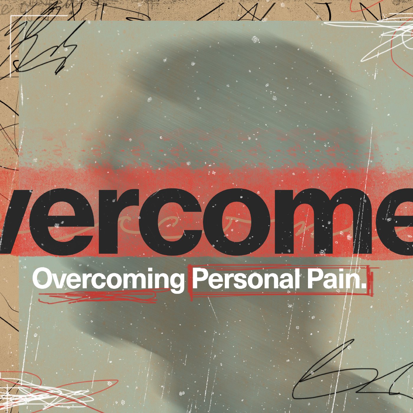 Overcomers: Overcoming Personal Pain episode artwork