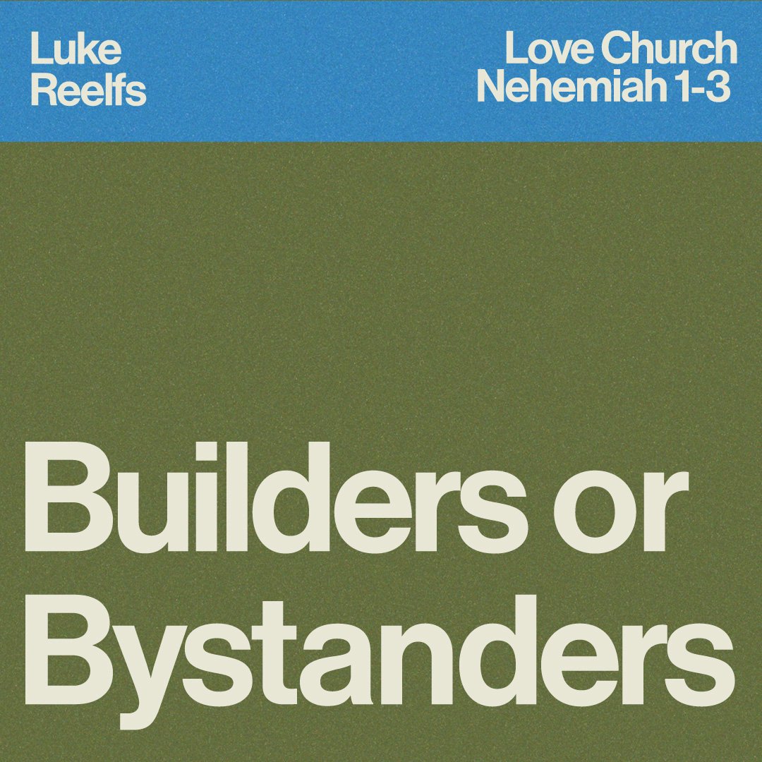 Builders or Bystanders | Luke Reelfs | Nehemiah 1-3 episode artwork