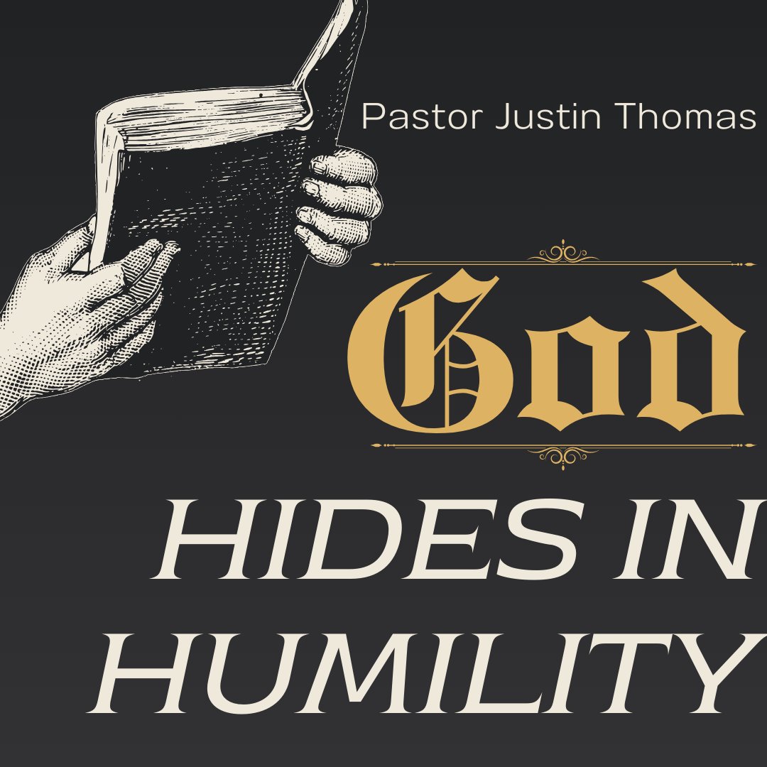 God Hides in Humility
