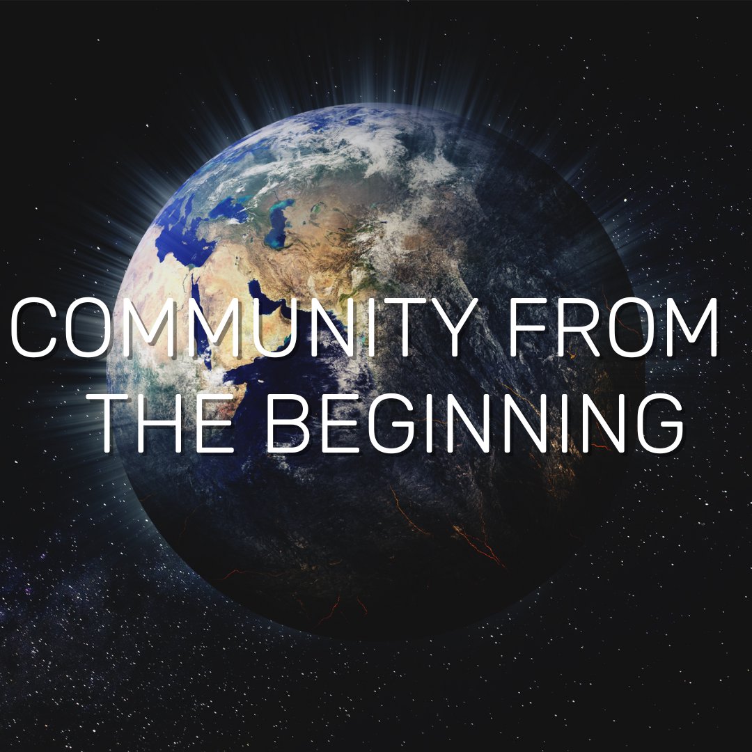 Community From The beginning Community From The beginning