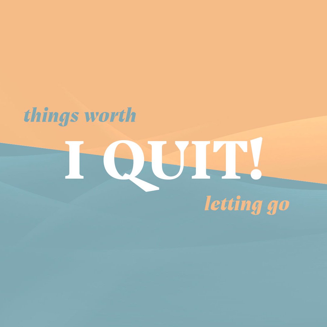 I Quit Complaining