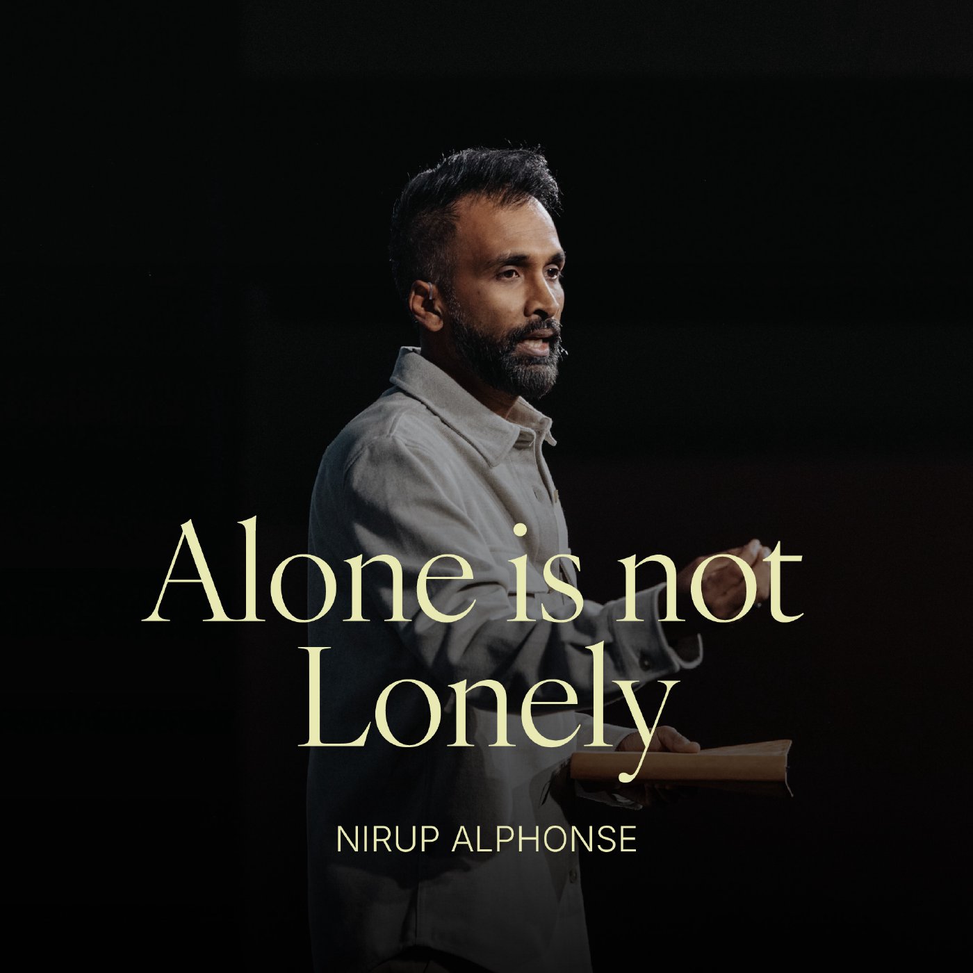 Alone is not Lonely