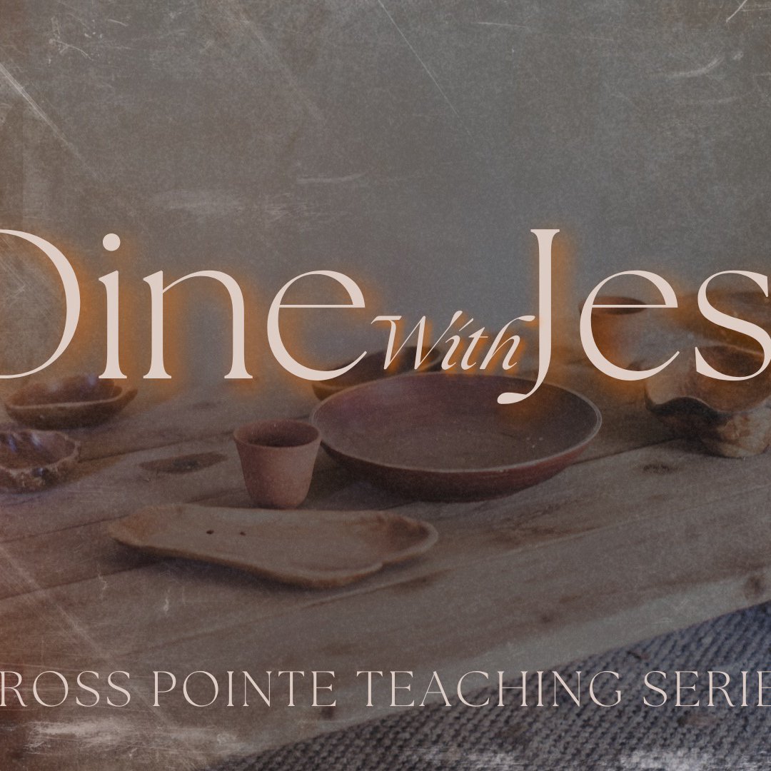 Dine With Jesus - Week 4