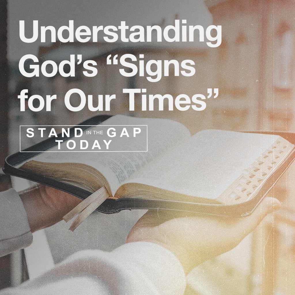 3/13/24 - Understanding God’s “Signs for the Times”