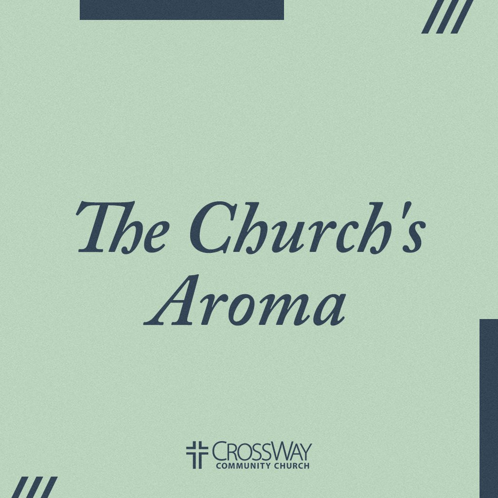 The Church's Aroma - Part 1