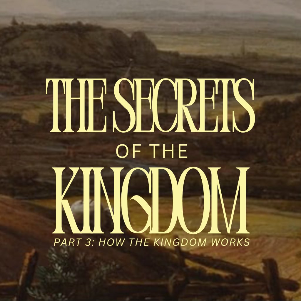 Secrets of the Kingdom | Part 3 Secrets of the Kingdom | Part 3