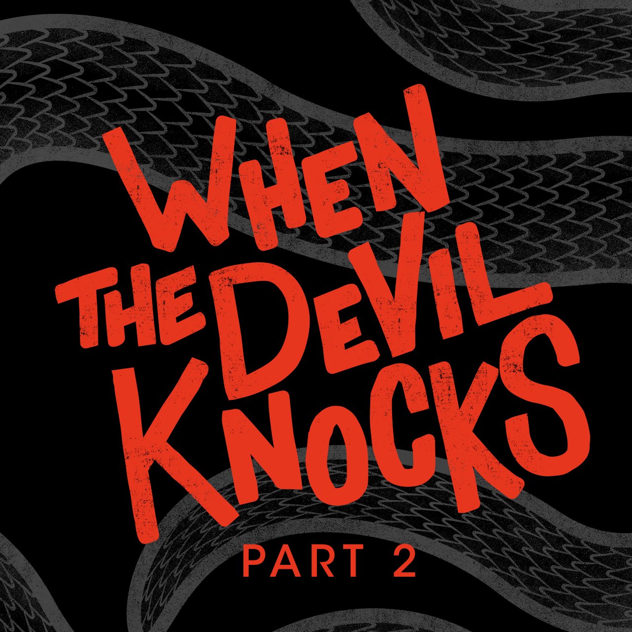 When The Devil Knocks - Part 2