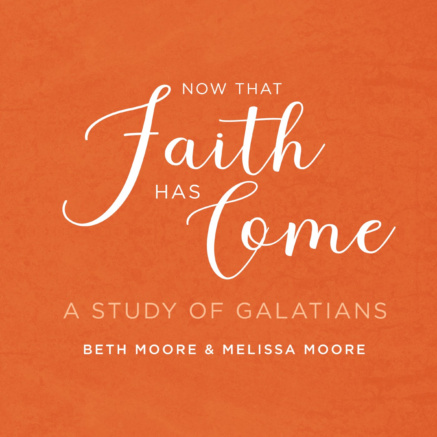 Now That Faith Has Come - Session 1