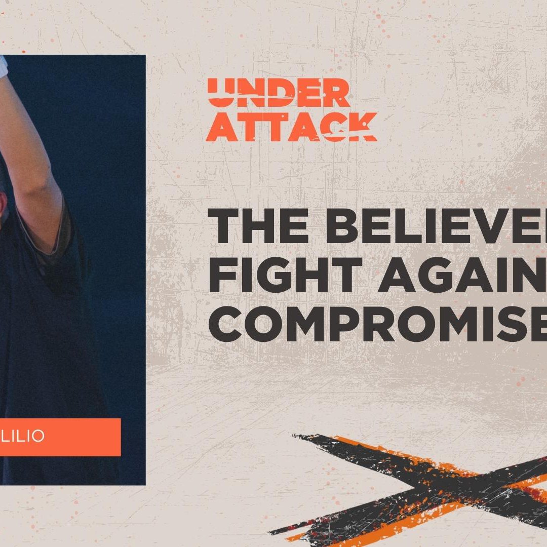 The Believer's Fight Against Compromise