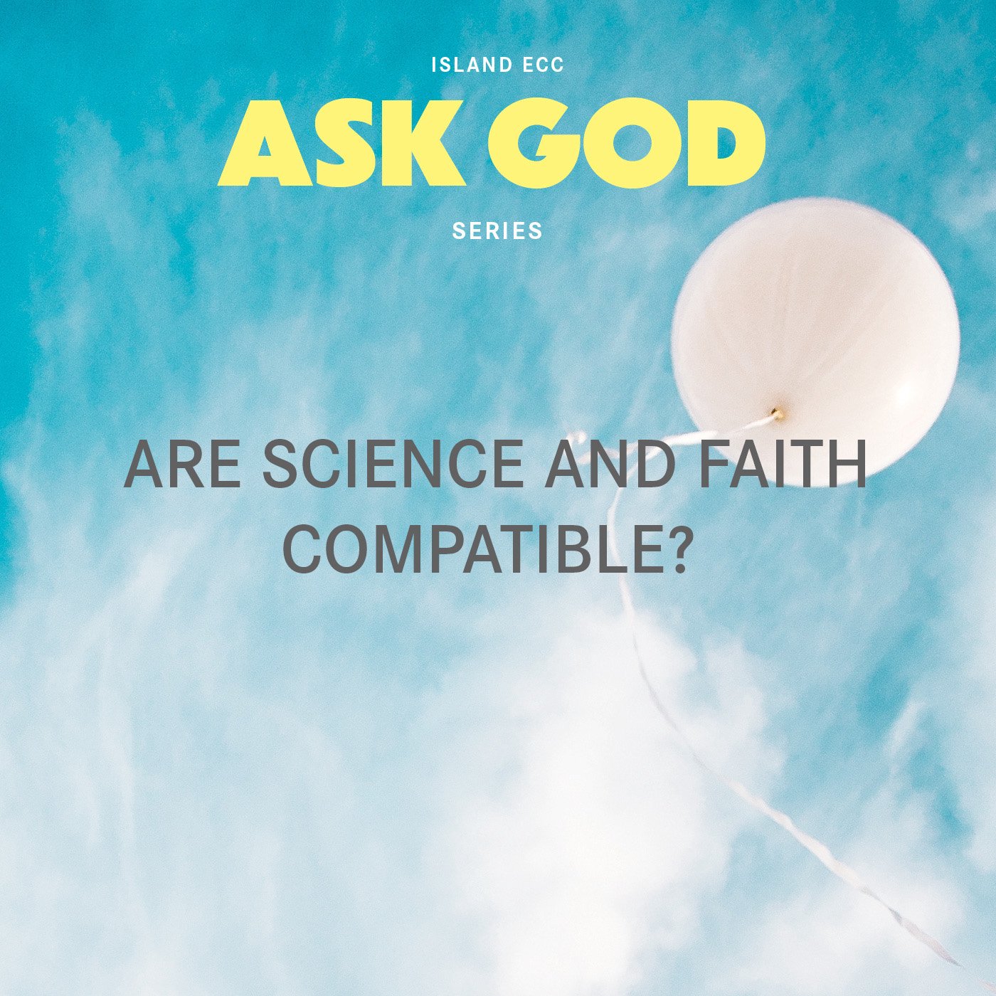 Ask God: Are science and faith compatible? episode artwork