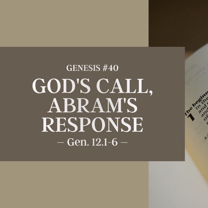 God's Call, Abram's Response | Genesis #40 episode artwork