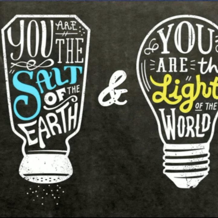 The Salt of the Earth. The Light of the World.