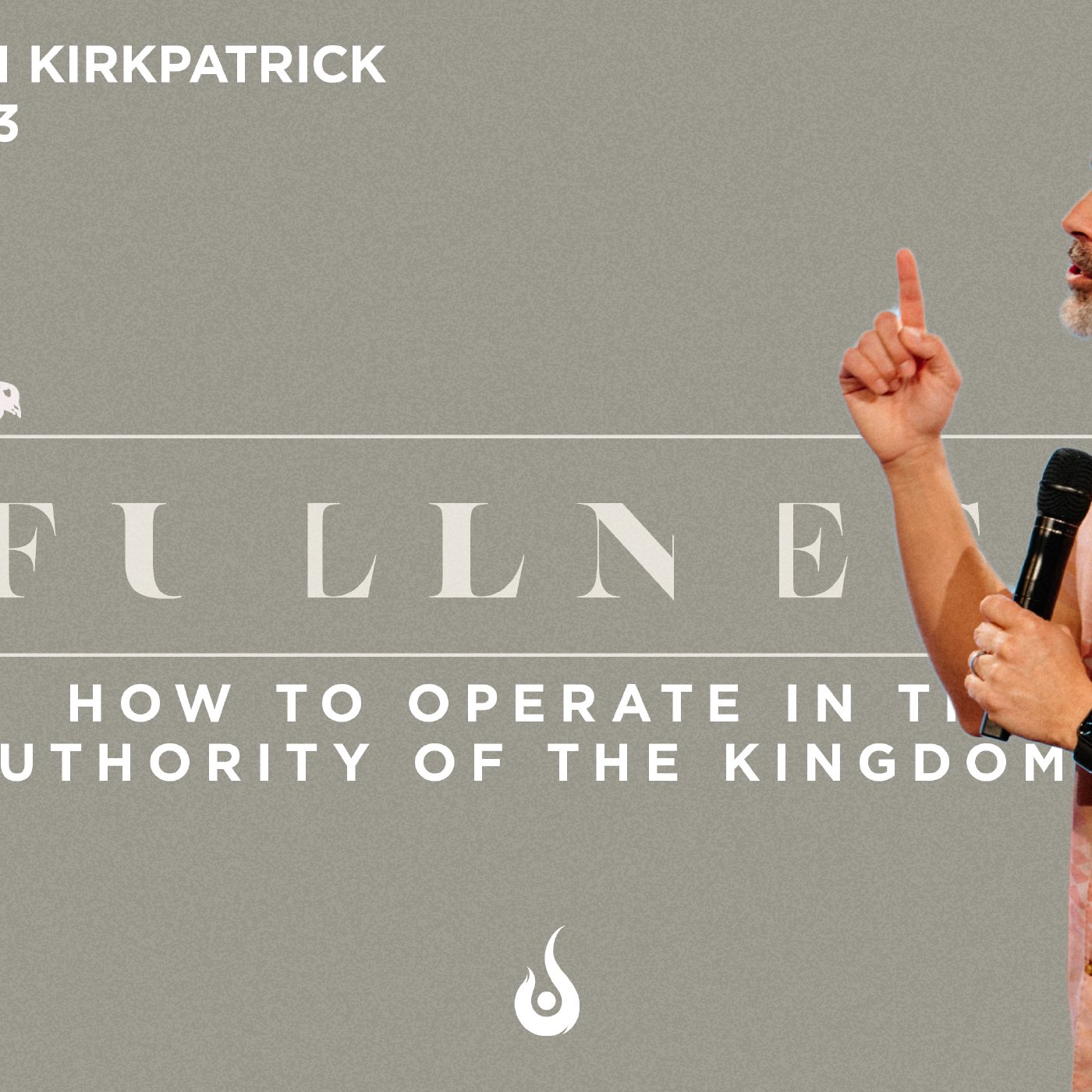 Fullness // How To Operate In The Authority Of The Kingdom... episode artwork