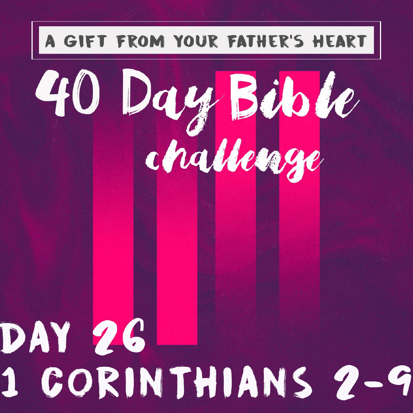 Day 26 - 1 Corinthians 2-9 episode artwork