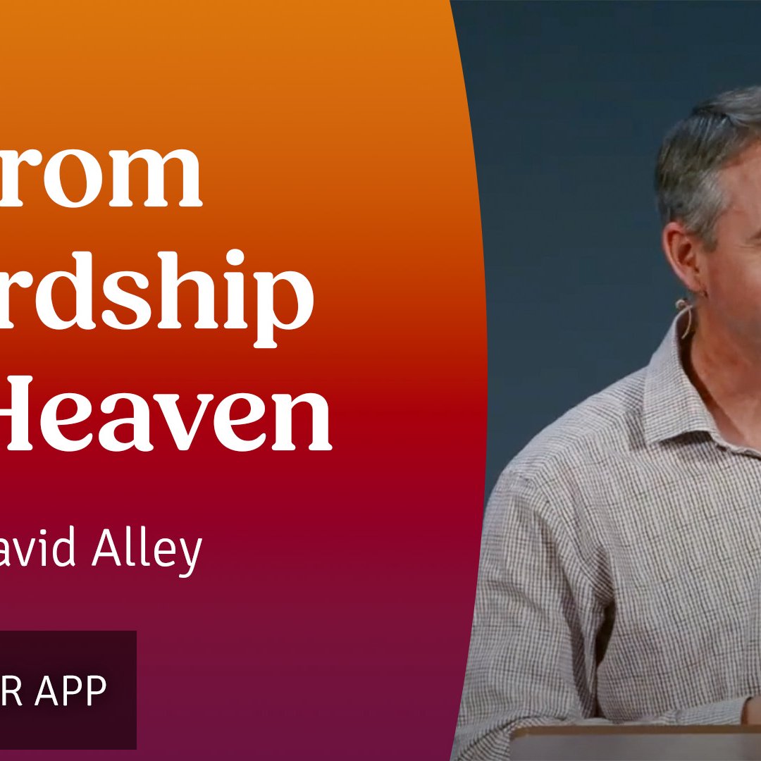 From Hardship to Heaven | David Alley | 8th June 2025