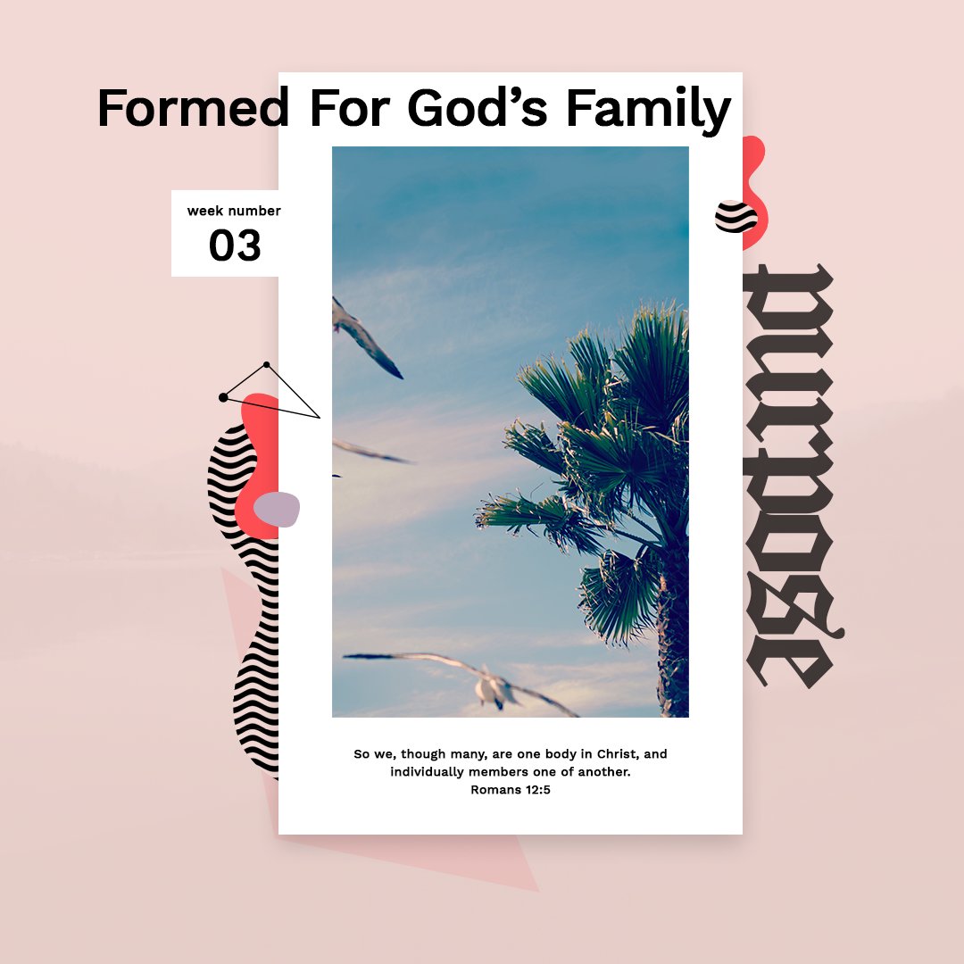 Formed For God's Family - Purpose