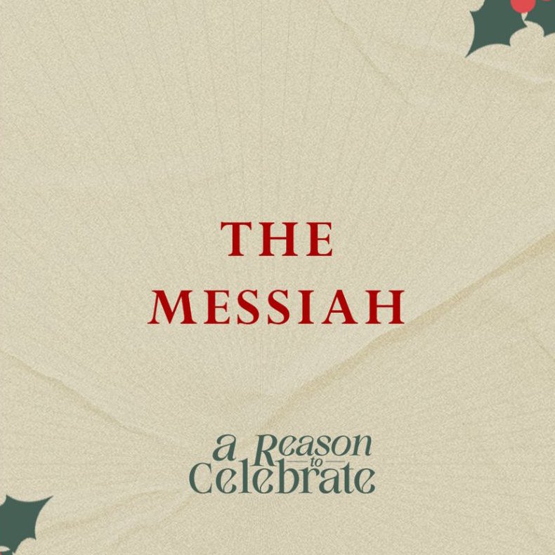 A Reason to Celebrate Week 3: Brian Sebastian | The Messiah